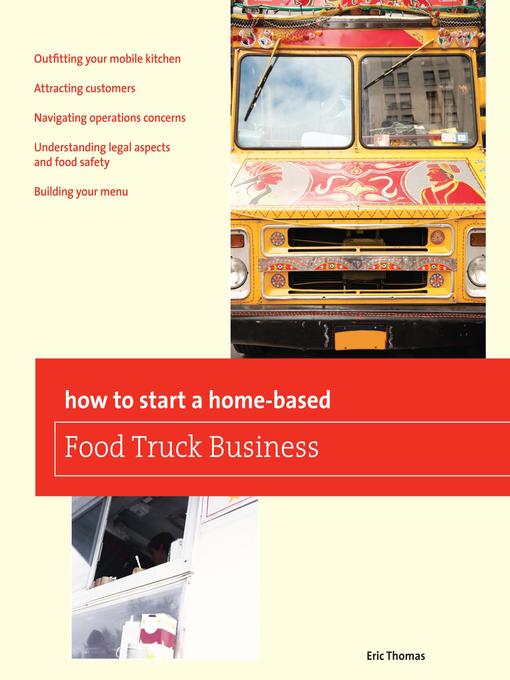 Title details for How to Start a Home-based Food Truck Business by Eric Thomas - Available